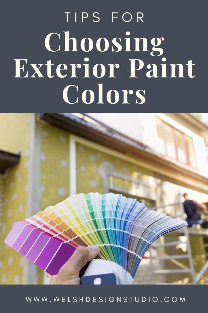 Tips for Choosing Exterior Paint Colors – Welsh Design Studio